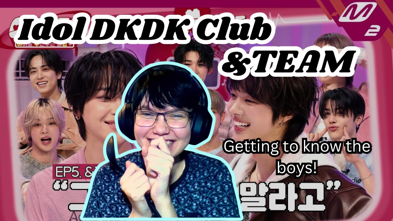 *IDOL DKDK CLUB* | &TEAM  - FIRST REACTION