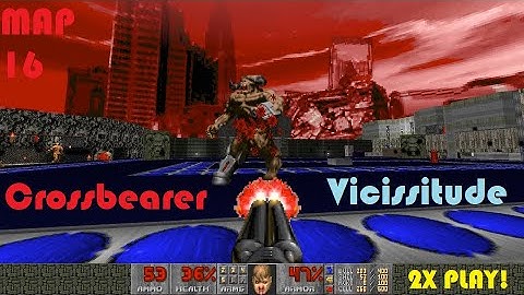 Doom 2: Crossbearer Map 16 Vicissitude - UV not first try - map be legendary HAK3180 - AMAZING MAP!!
