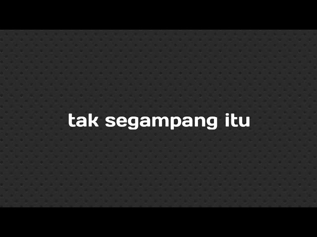 Tak Segampang Itu - Anggi Marito (karaoke) class=