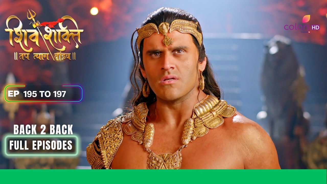 Shiv Shakti     Ep 195 To 197         Full Episodes