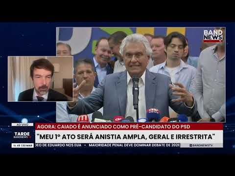 Fernando Schüler analisa a pré-candidatura de Caiado à Presidência