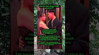 Haruka Dan Anwar Bab Pacaran anwarbab haruka fyp viral