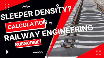 Sleeper Density | Sleeper density calculation |Site visite | Railway Engineering |Indian Railway