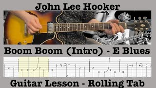 Boom Boom - Intro Riff - John Lee Hooker - E Blues Scale - Guitar Lesson - Rolling Tab