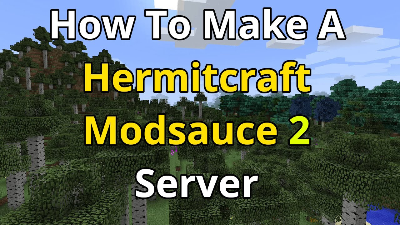 How To Make A Hermitcraft Modsauce 2 Server Hermitcraft Modsauce 2