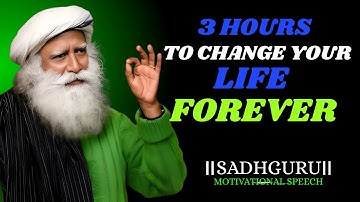 .🌍BEST EVER SPEECHES COMPILATION 3 HOURS SADHGURU Motivational Speech