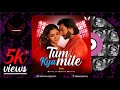 Tum Kya Mile Remix Dj Karansuraj Rocky Aur Rani Kii Prem Kahaani Ranveer Alia Tum Kya Mile Remix Dj Karansuraj Rocky Aur Rani Kii Prem Kahaani Ranveer Alia