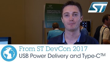 ST DevCon 2017, USB Power Delivery and Type-C