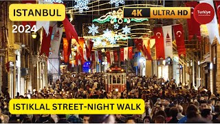 Busiest street in Istanbul 🇹🇷 l Night Walk Istiklal street l 4K ULTRA HD