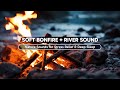 Deep Sleep Sounds - Soft Bonfire Crackles & Flowing River for Stress Relief & Meditation ASMR #09