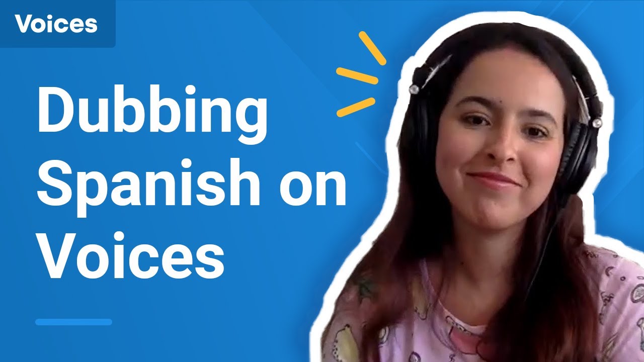 Dubbing Spanish Jobs On Voices YouTube