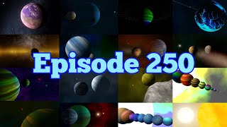 Part 2 Checking Out Your Solar Systems #250 Livestream! Universe Sandbox