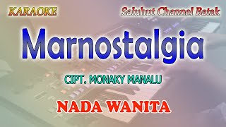 MARNOSTALGIA ll KARAOKE BATAK ll CIPT  MONAKY MANALU ll SENADA TRIO ll NADA WANITA FIS=DO