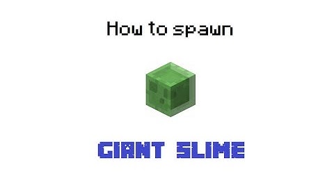 [Minecraft] How to spawn a Giant Slime