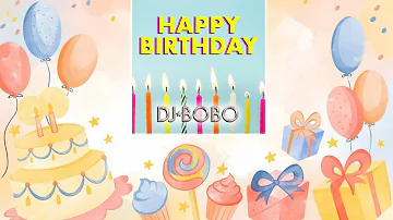DJ Bobo - Happy Birthday [песня для поздравления]