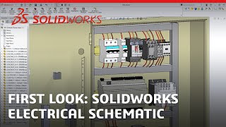 First Look: SOLIDWORKS Electrical Schematic