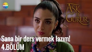 Aşk Ve Gurur 4.Bölüm | \