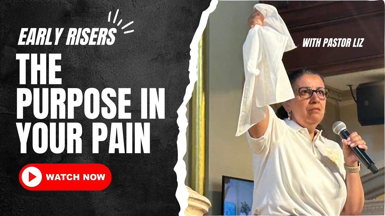 Early Risers | The Purpose In Your Pain - YouTube