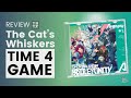 Review/Reaction to The Cat's Whiskers &ldquo;TIME 4 GAME&rdquo; | Review Advent Calendar 2024