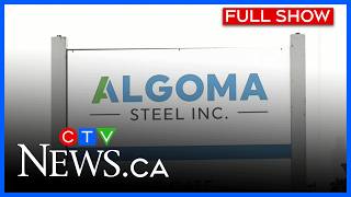 Major layoffs at Sault’s Algoma Steel  | CTV News Northern Ontario at Six for Dec. 1, 2025