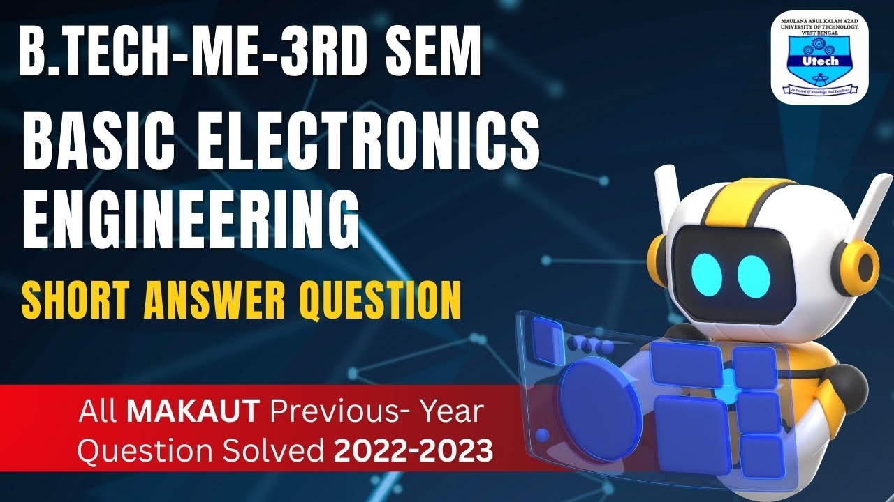 Basic Electronics Engineering | B.TECH|MAKAUT | Mechanical Engineering | 2022-2023 |