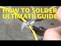 How To Solder Ultimate Guide -EricTheCarGuy