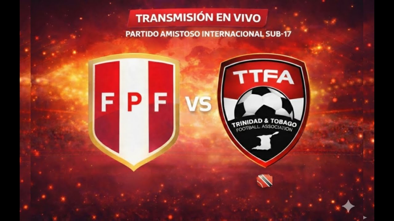 PERÚ VS TRINIDAD Y TOBAGO SUB17 | PARTIDO AMISTOSO