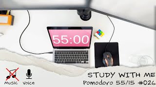 Study with me daily - Pomodoro 55 / 15 - No Music - Keyboard/Mouse/Rain Sound ASMR - #026