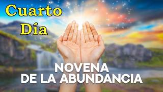 NOVENA DE LA ABUNDANCIA | CUARTO DÍA | PARA PROSPERAR ESPIRITUAL Y MATERIALMENTE