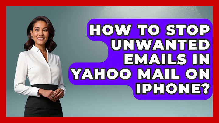 How To Stop Unwanted Emails In Yahoo Mail On iPhone? - TheEmailToolbox.com