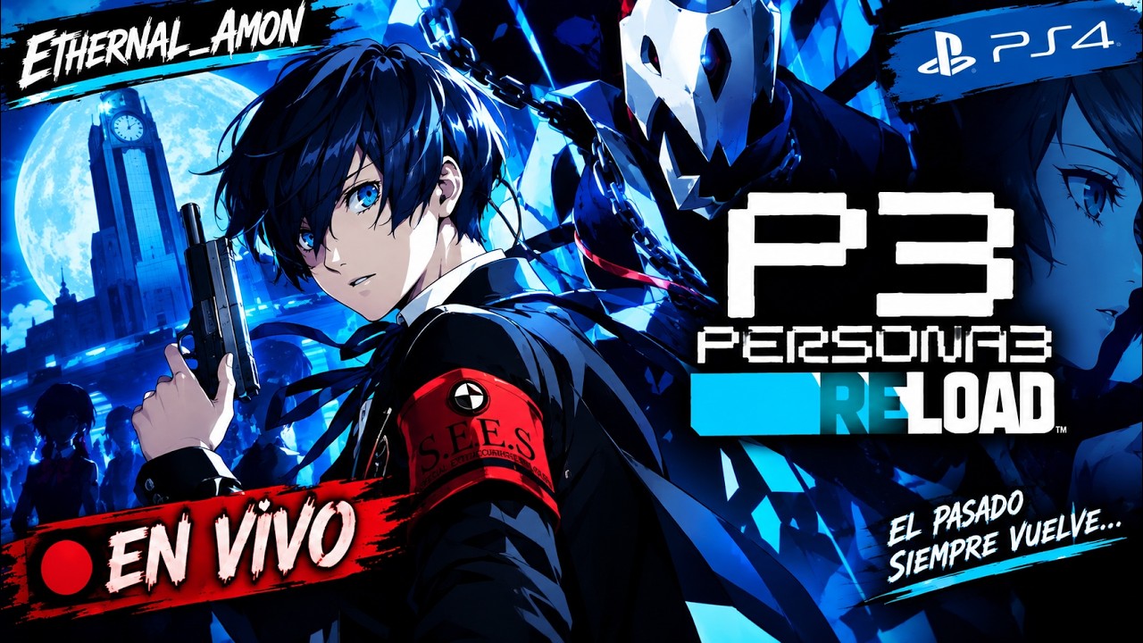 PERSONA 3 RELOAD EN VIVO 🔥 PARTE #6 | Gameplay en Español | PS4