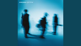 Miniatura de "overpass - Right Time"