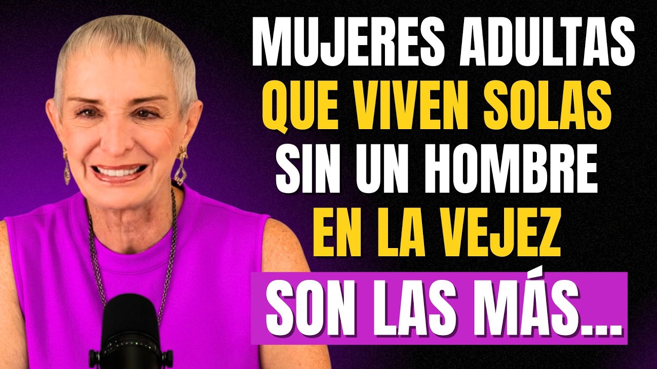 La Verdad de las Mujeres Mayores que Viven Solas sin un HOMBRE | Nilda Chiaraviglio