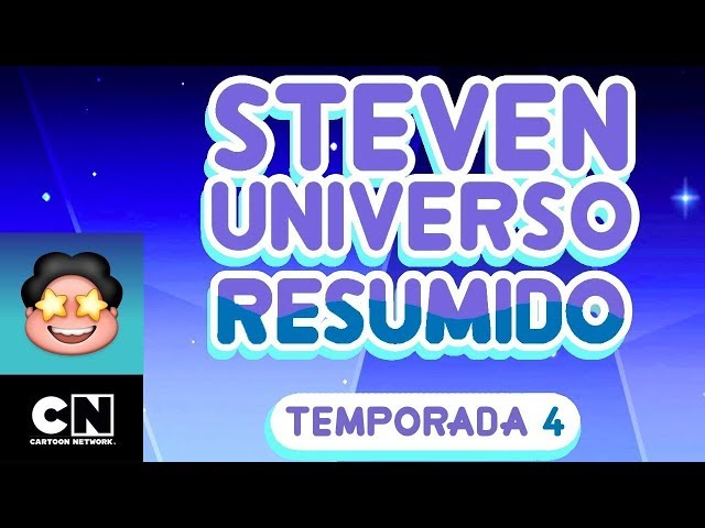Steven Universo Resumido: Temporada 4, Parte 5, Steven Universo