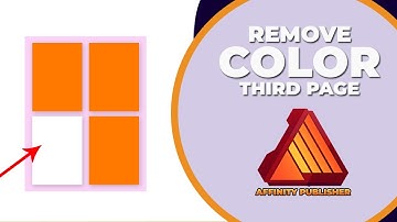 How to remove color of third page in affinity publisher