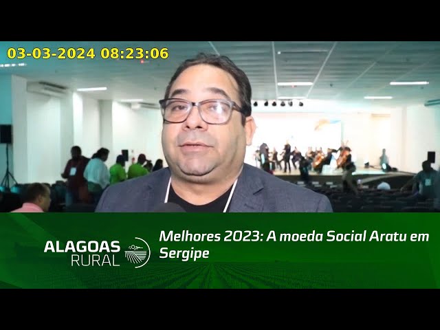 Melhores 2023: A moeda Social Aratu em Sergipe