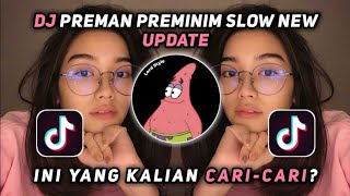 DJ PREMAN PREMINIM SLOW NEW VIRAL TIKTOK TERBARU 2021 || DJ MBON MBON