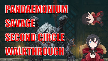 PANDAEMONIUM ASPHODELOS THE SECOND CIRCLE SAVAGE P2S WALKTHROUGH