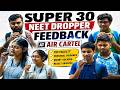 SUPER 30 NEET Dropper Feedback 🔥 Students Reveal the Truth About AIR CARTEL | Honest Reviews