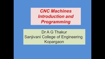 A G Thakur sanjivani Kopargaon CNC programming Part 3