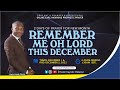 Remember me oh lord  oh lord remember me prayer    pastor kayode olawuyi