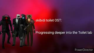 Skibidi Toilet Ost: Progressing Deeper Into The Toilet Lab