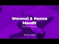Werenoi Hamza Maudit 𝙨𝙡𝙤𝙬𝙚𝙙 𝙧𝙚𝙫𝙚𝙧𝙗