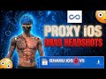 Free Fire Max iOS🩸 New  Normal Character Working ProxyPin DRAG HEADSHOTS🔥 Full Setup (No Ban)