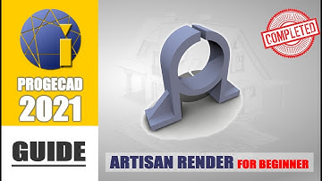 ProgeCAD 2021 Artisan Render Tutorial For Beginner [COMPLETE]