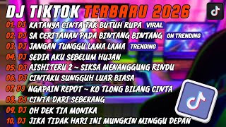 Dj Tiktok Terbaru 2o26 L Dj Katanya Cinta Tak Butuh Rupa  Dj Sa Ceritakan Pada Bintang  Album 