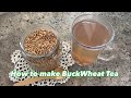 How make more Fresh Roasted BuckWheat Tea