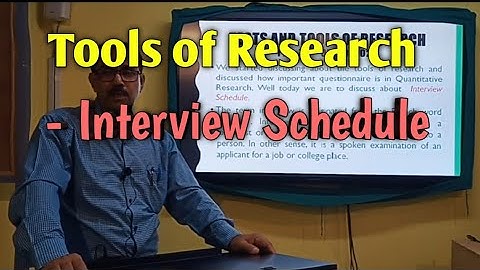 Tools of Research - Interview Schedule