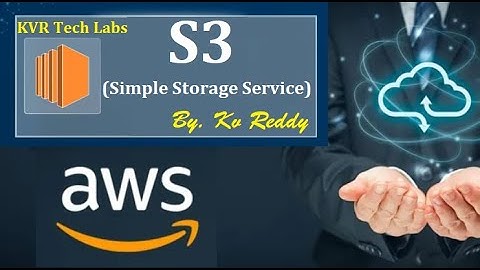 AWS S3 - Simple Storage Service - Part#2