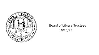 10/20/25 Board of Library Trustees